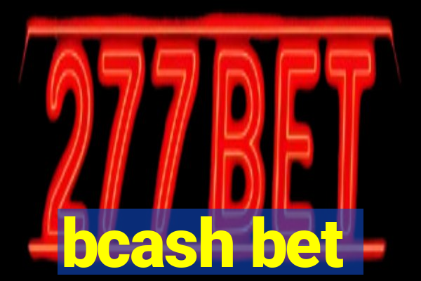 bcash bet