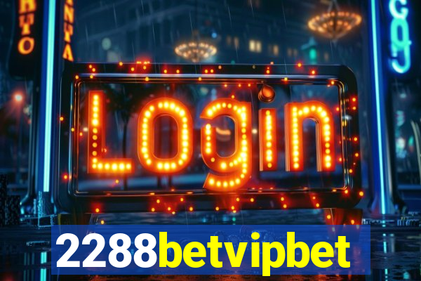 2288betvipbet