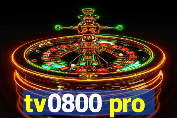 tv0800 pro