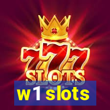 w1 slots