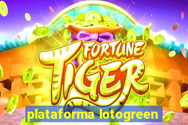 plataforma lotogreen