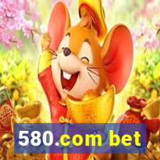 580.com bet