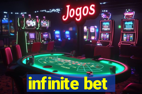 infinite bet