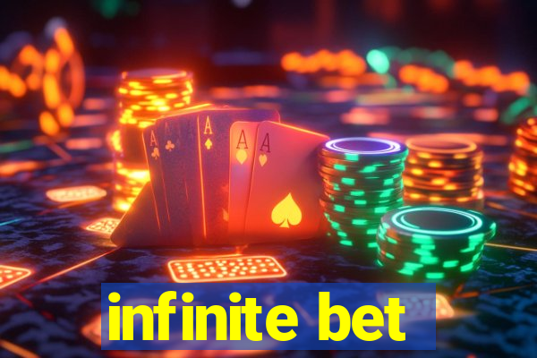 infinite bet