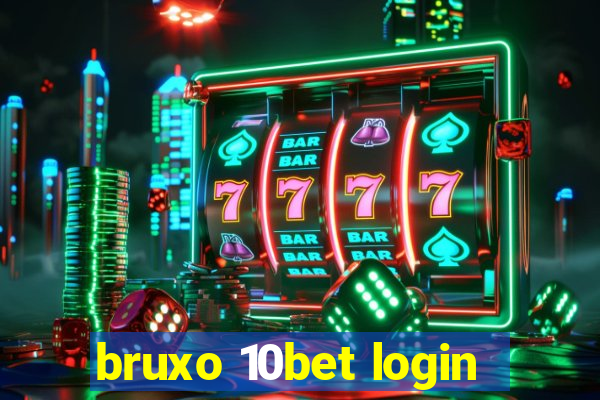 bruxo 10bet login