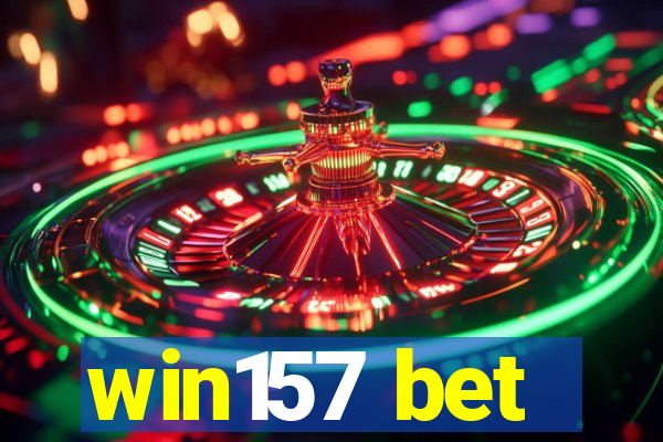 win157 bet