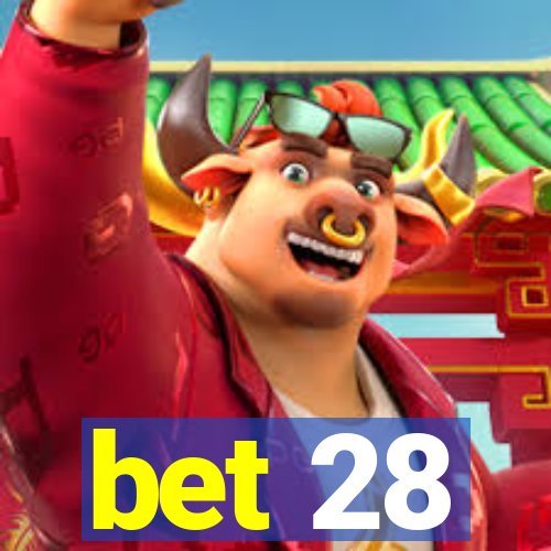 bet 28