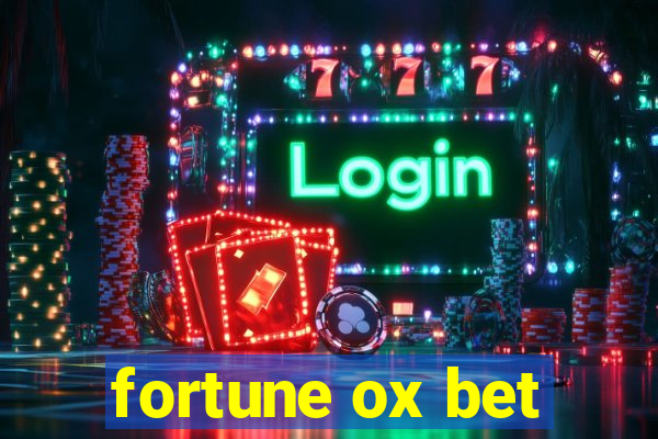 fortune ox bet