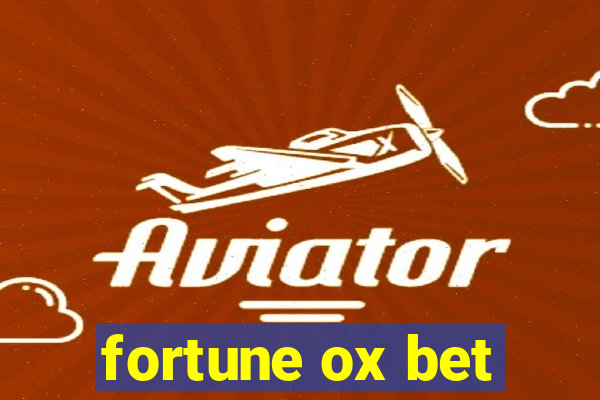 fortune ox bet