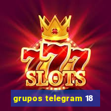 grupos telegram 18