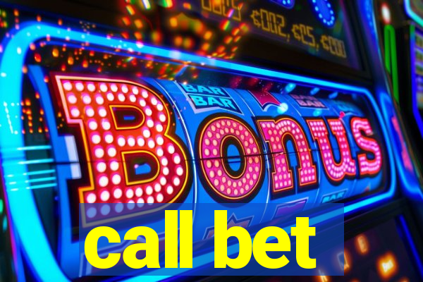 call bet