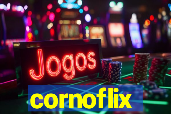 cornoflix