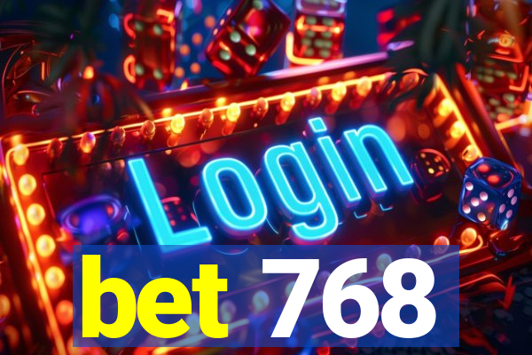 bet 768