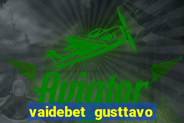 vaidebet gusttavo lima baixar