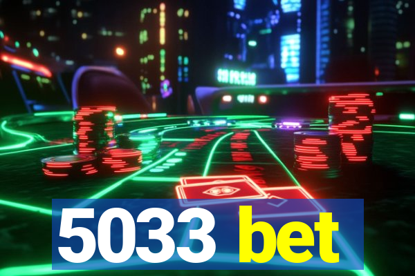 5033 bet