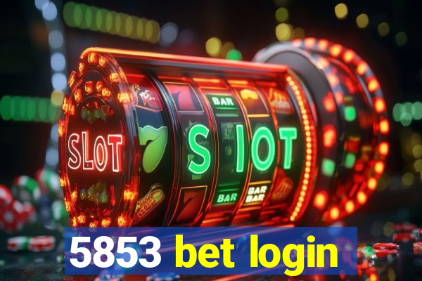 5853 bet login