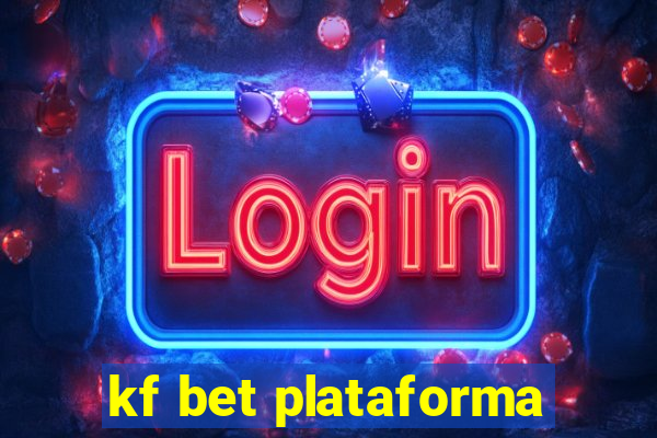 kf bet plataforma