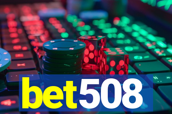 bet508