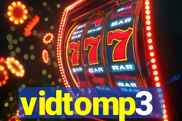 vidtomp3