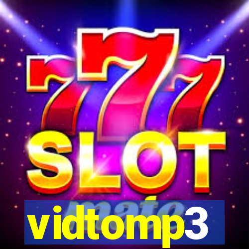 vidtomp3