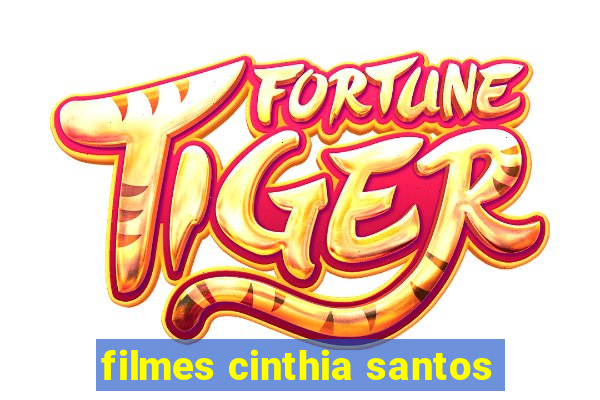 filmes cinthia santos