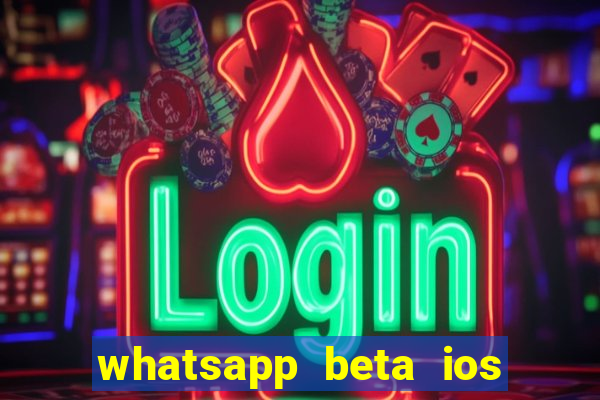 whatsapp beta ios testflight code 2024