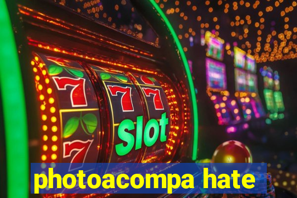 photoacompa hate