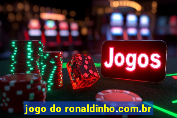 jogo do ronaldinho.com.br