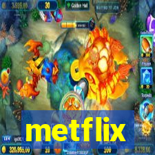 metflix