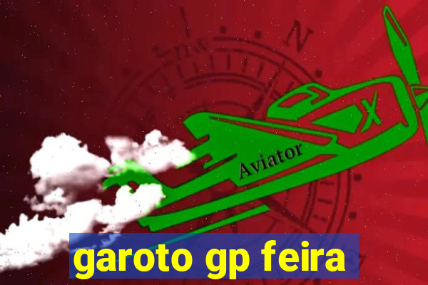 garoto gp feira