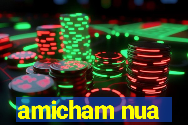 amicham nua