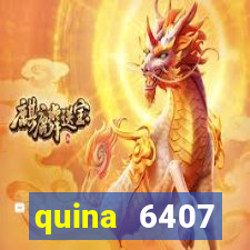 quina 6407 resultado de hoje