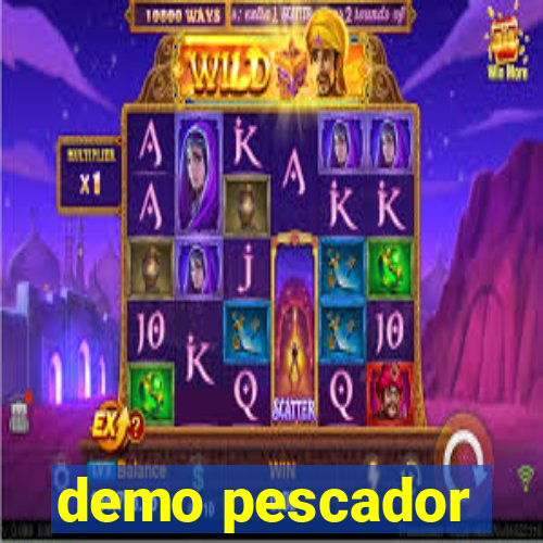 demo pescador