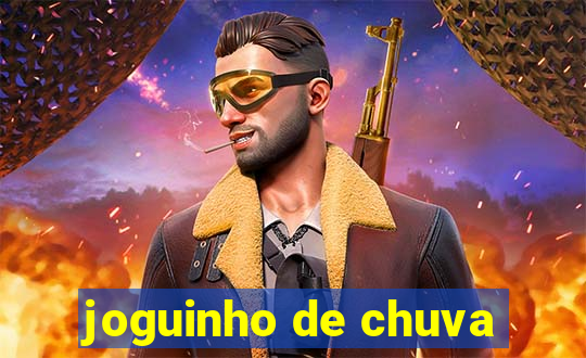 joguinho de chuva