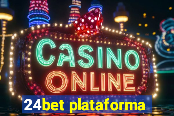 24bet plataforma