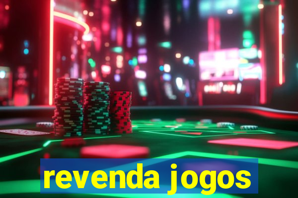 revenda jogos