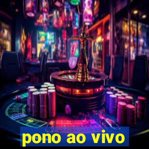 pono ao vivo