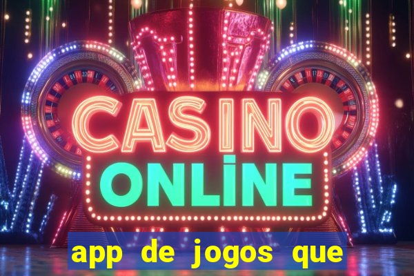 app de jogos que pagam de verdade