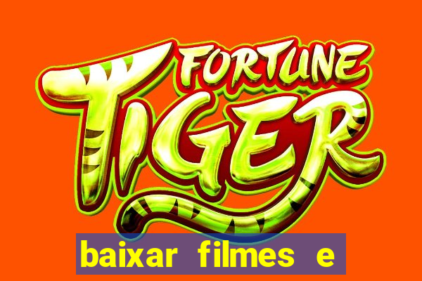 baixar filmes e series em mp4