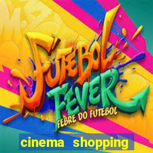 cinema shopping conquista sul