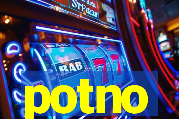 potno