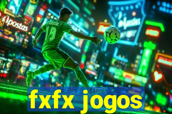 fxfx jogos