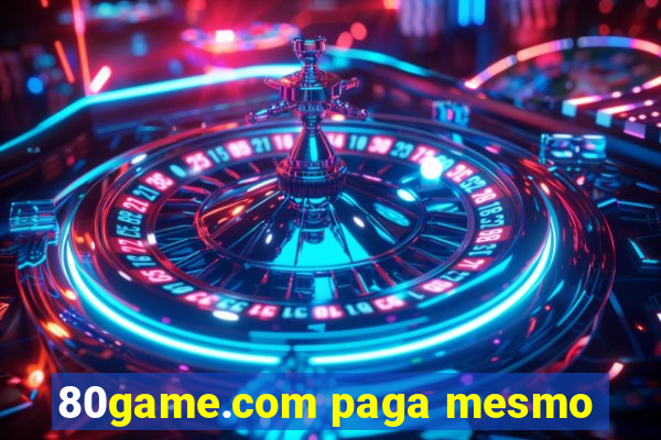 80game.com paga mesmo