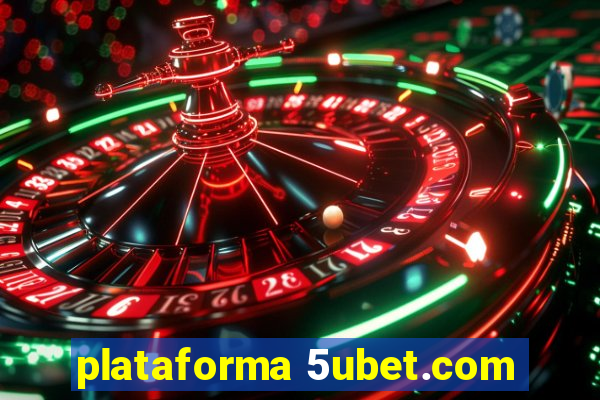 plataforma 5ubet.com