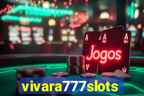 vivara777slots