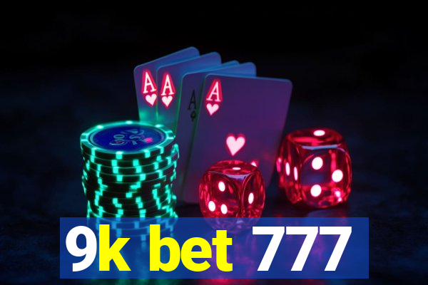 9k bet 777