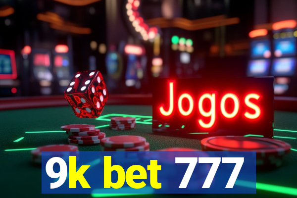 9k bet 777