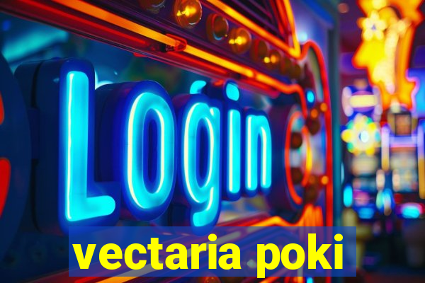 vectaria poki