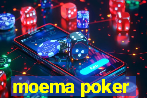 moema poker