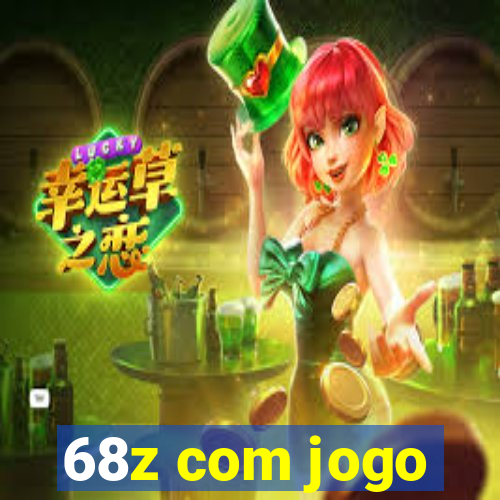 68z com jogo